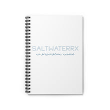 Load image into Gallery viewer, SaltwaterRx Spiral Notebook — "No Prescription Needed" Ruled Journal